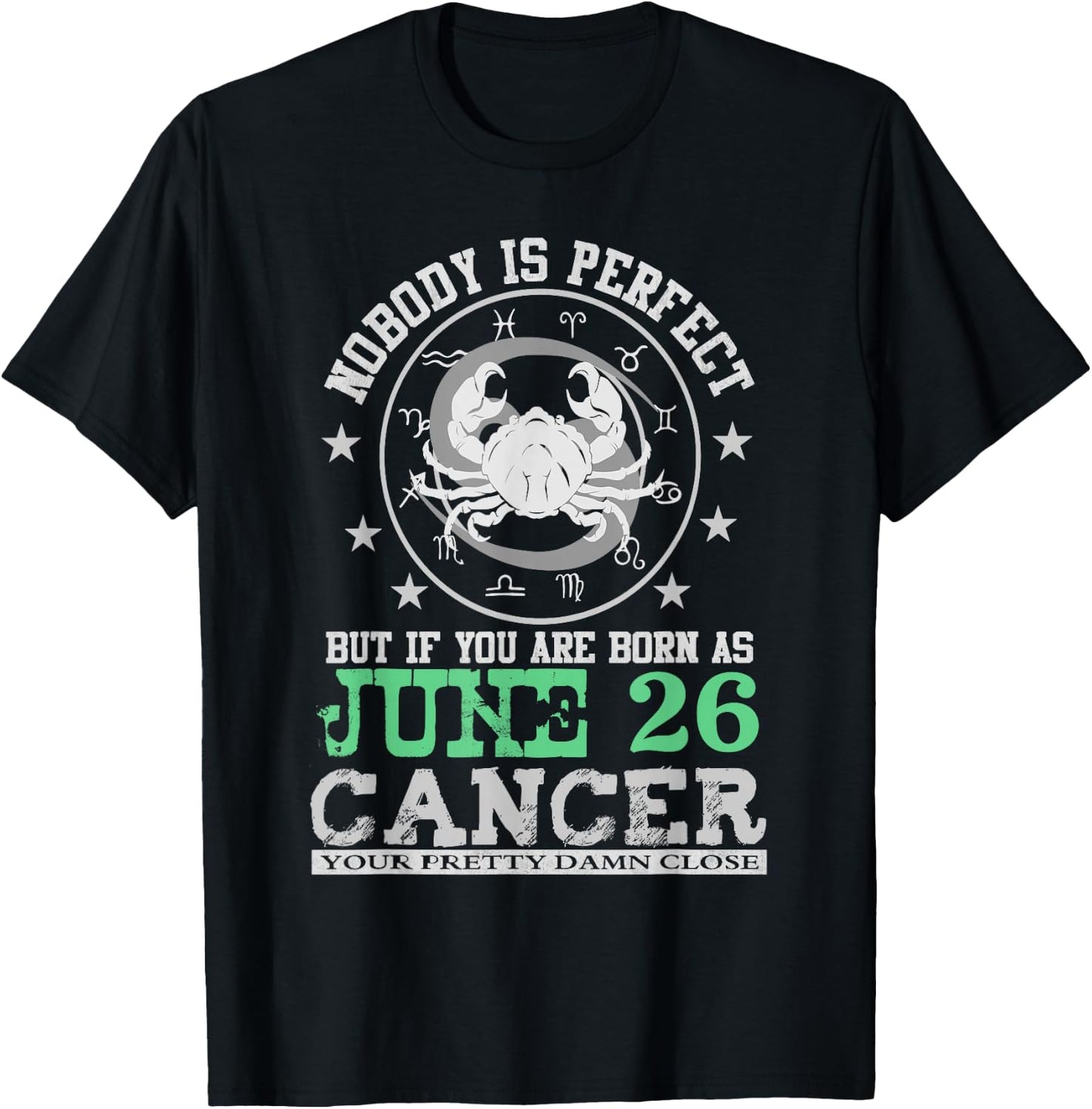 Cancer Zodiac Sign June 26 Horoscope Astrology Birthday T-Shirt - T-Shirt | Black