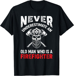 Never Underestimate An Old Man Who Is A Firefighter T-Shirt - T-Shirt | Black