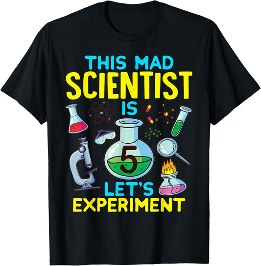5th Birthday This Mad Scientist Is 5 Let's Experiment Funny T-Shirt - T-Shirt | Black