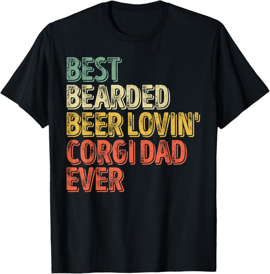 Best Bearded Beer Lovin Corgi Dad Shirt Pet Lover Owner T-Shirt - T-Shirt | Black