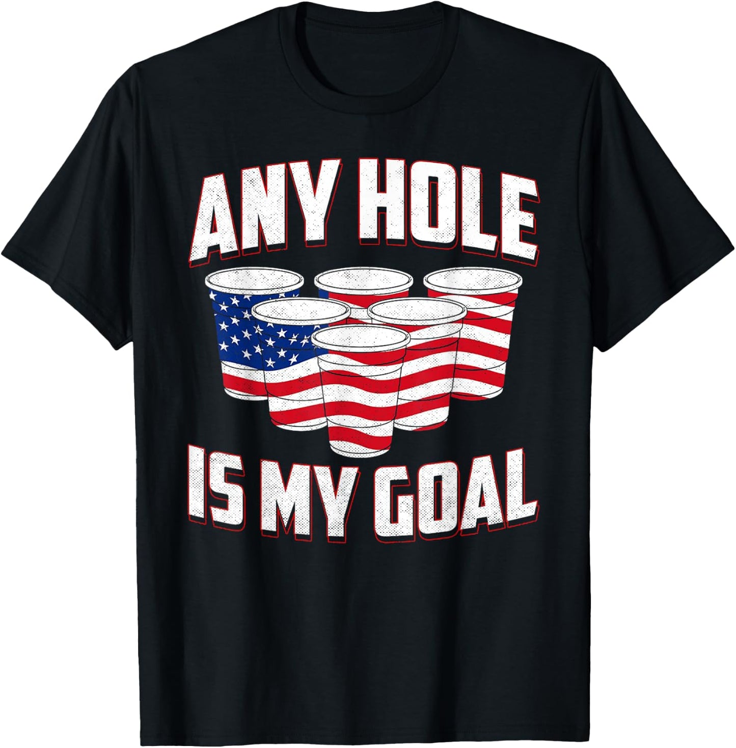 Any Hole Is My Goal American Flag Beer Pong Drinking Game Women Men T-Shirt - T-Shirt | Black