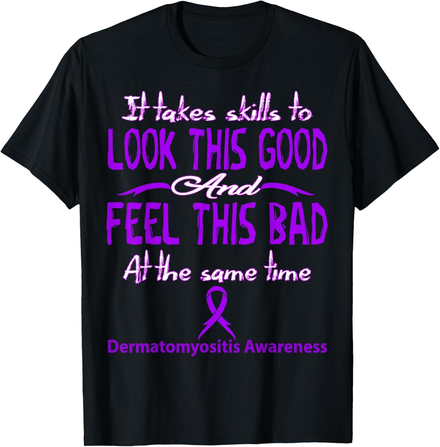 Dermatomyositis Awareness T-Shirt - T-Shirt | Black