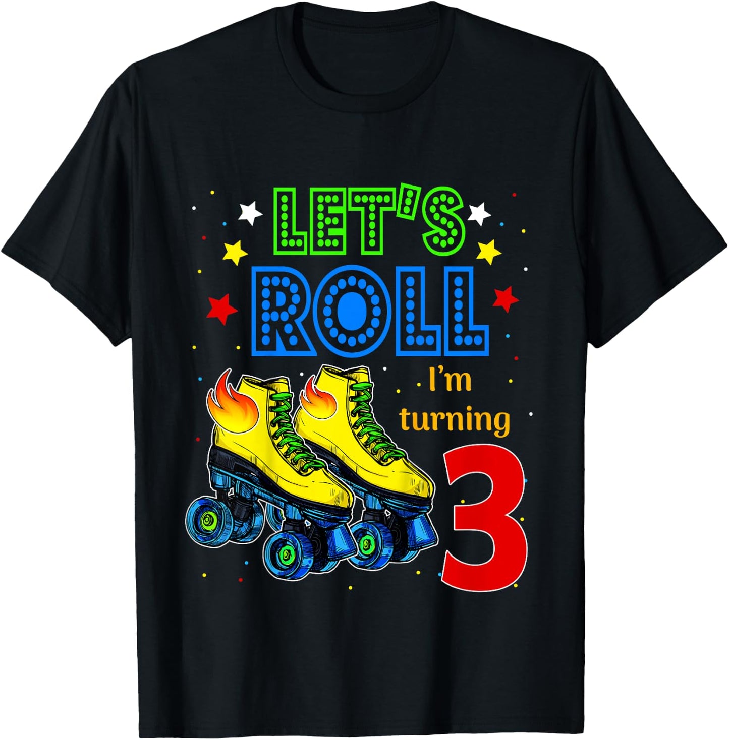Rolling Into 3 years Let's Roll I'm Turning 3 Roller Skate T-Shirt - T-Shirt | Black