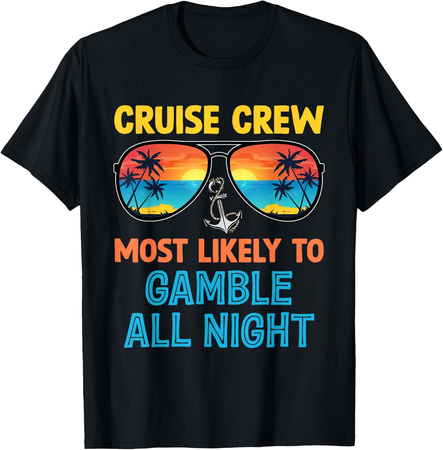 Cruise Crew Most Likely To Gamble All Night Family Cruise T-Shirt - T-Shirt | Black