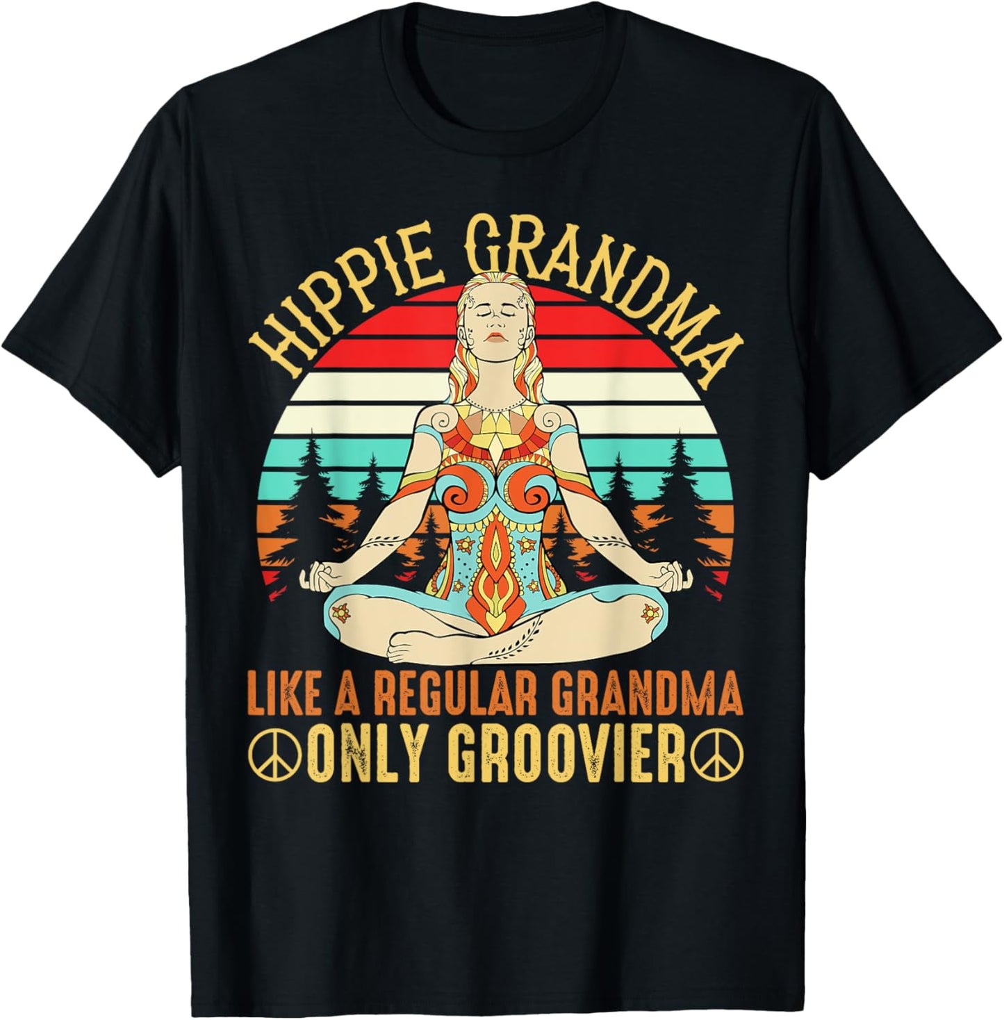 Hippie Grandma Like A Regular Grandma Funny Grandmother Fan T-Shirt - T-Shirt | Black