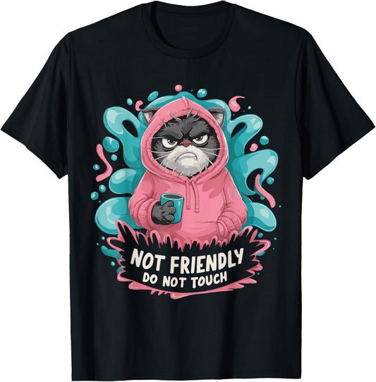 Sarcastic Loner Introvert Clothing Not Friendly Do Not Touch , Small, Black T-Shirt - T-Shirt | Black