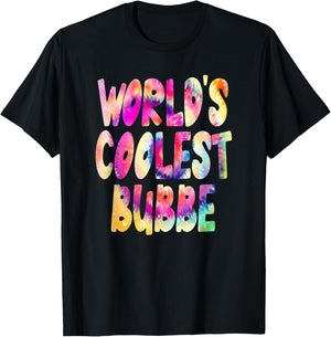 World's Coolest Bubbe - Cool Tie Dye Grandma T-Shirt - T-Shirt | Black