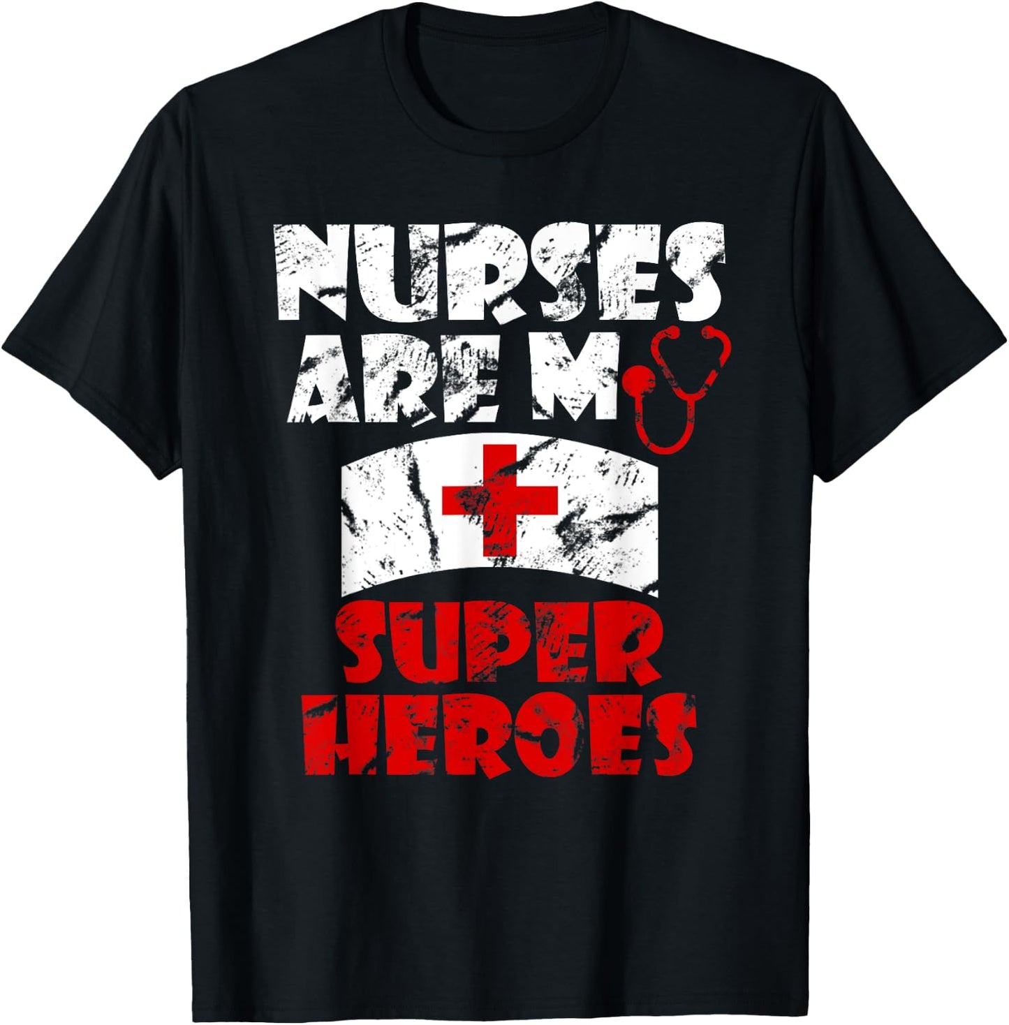 Nurses Are My Super Heroes Funny T-Shirt - T-Shirt | Black
