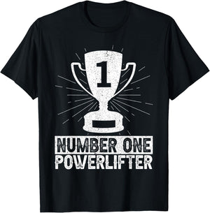 Number One Powerlifter Powerlifting Lifting T-Shirt - T-Shirt | Black