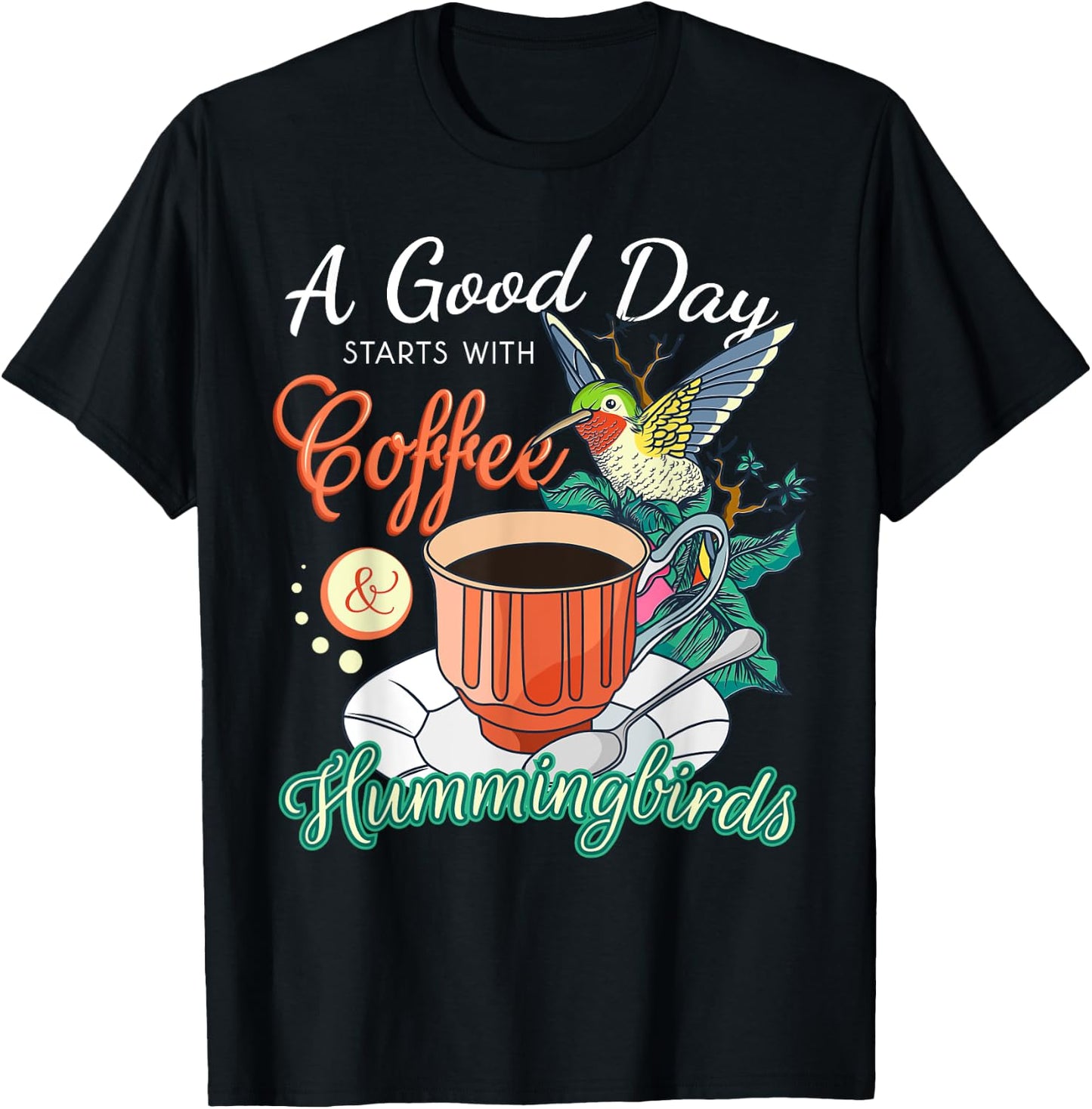Hummingbirds Coffee Lover Nectar Feeder Animal Birds Gift T-Shirt - T-Shirt | Black