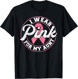 I Wear Pink For My Aunt Breast Cancer Awareness Gift T-Shirt - T-Shirt | Black