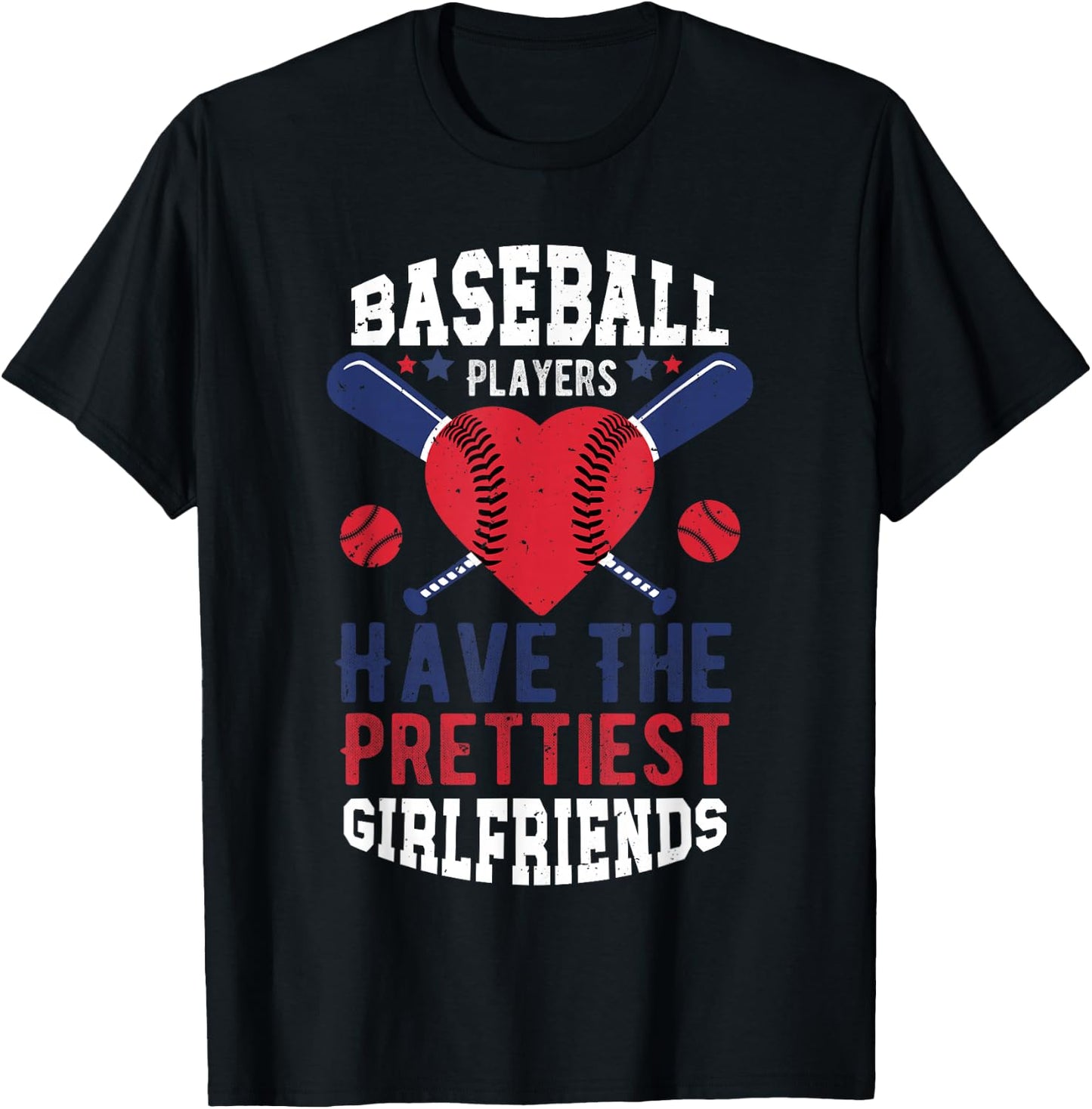 Baseball Players Have The Prettiest Girlfriends Sports Lover T-Shirt - T-Shirt | Black