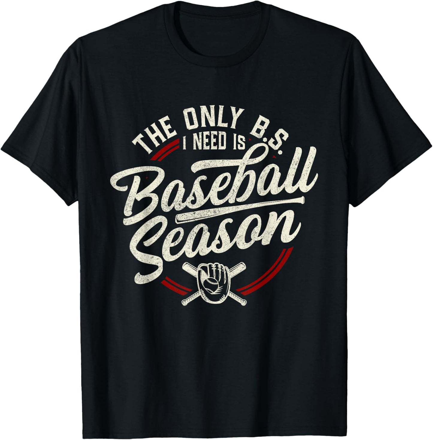 The Only BS I Need is Baseball Season Funny Vintage Baseball T-Shirt - T-Shirt | Black
