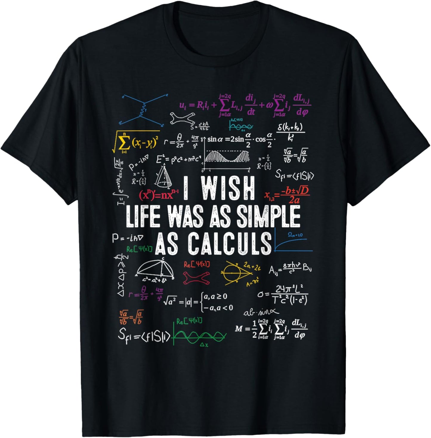 I Wish Life Was As Simple As Calculs Funny Math Lover , Small, Black T-Shirt - T-Shirt | Black