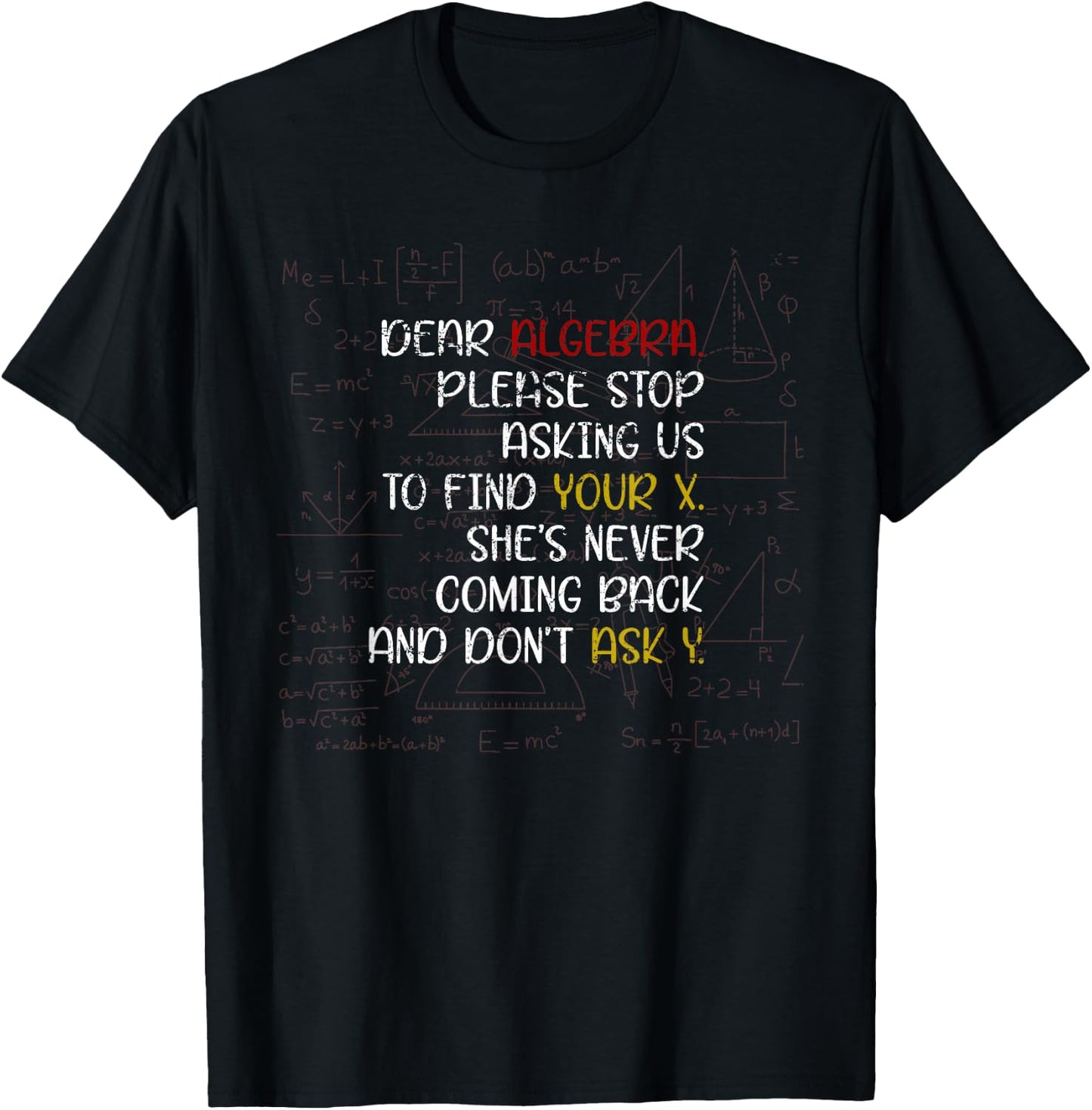 Dear Algebra Funny Math T-Shirt - T-Shirt | Black