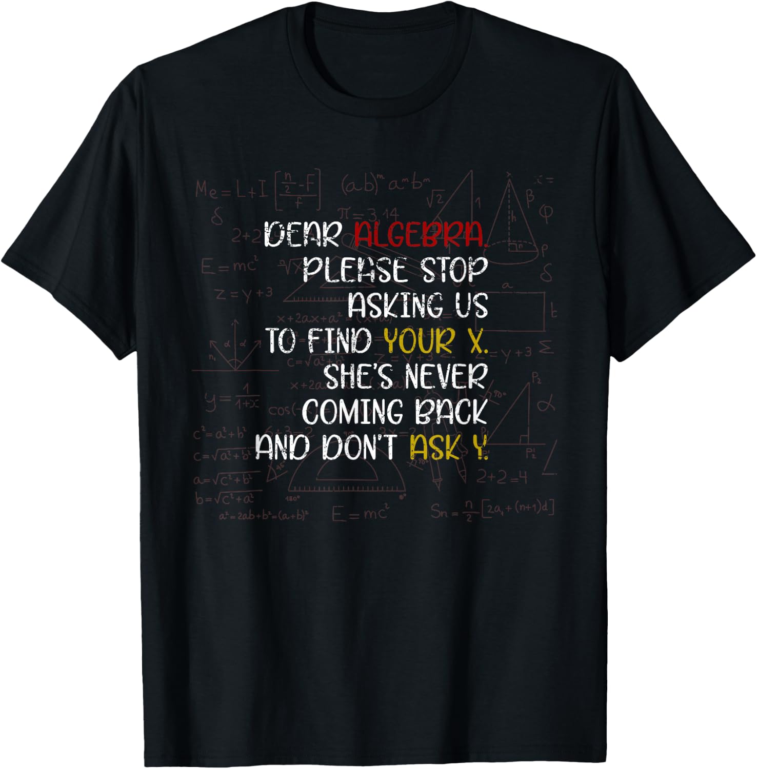 Dear Algebra Funny Math T-Shirt - T-Shirt | Black