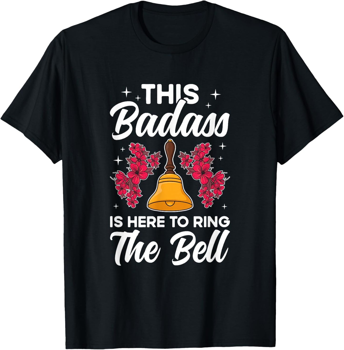 To Ring The Bell Last Day Of Chemo End Of Chemo Survivor T-Shirt - T-Shirt | Black