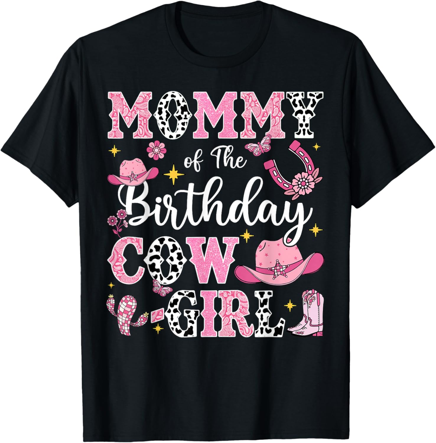 Mommy Of The Birthday Cow-Girl Rodeo Cow Girl Birthday T-Shirt - T-Shirt | Black