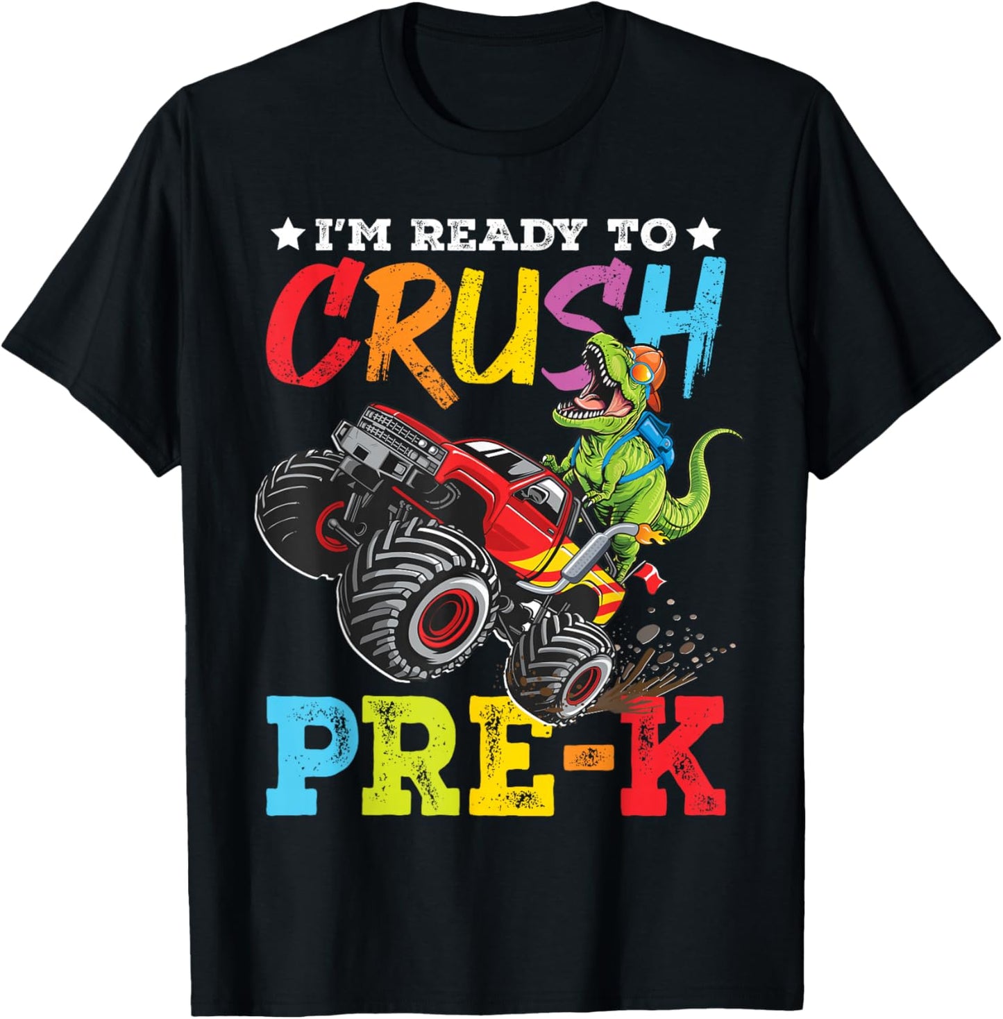 Ready To Crush Pre-K Back To School Monster Truck Dinosaur T-Shirt - T-Shirt | Black