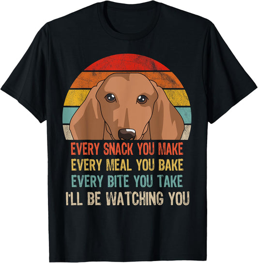 Retro Dachshund Every Snack You Make Every Meal You Bake T-Shirt - T-Shirt | Black