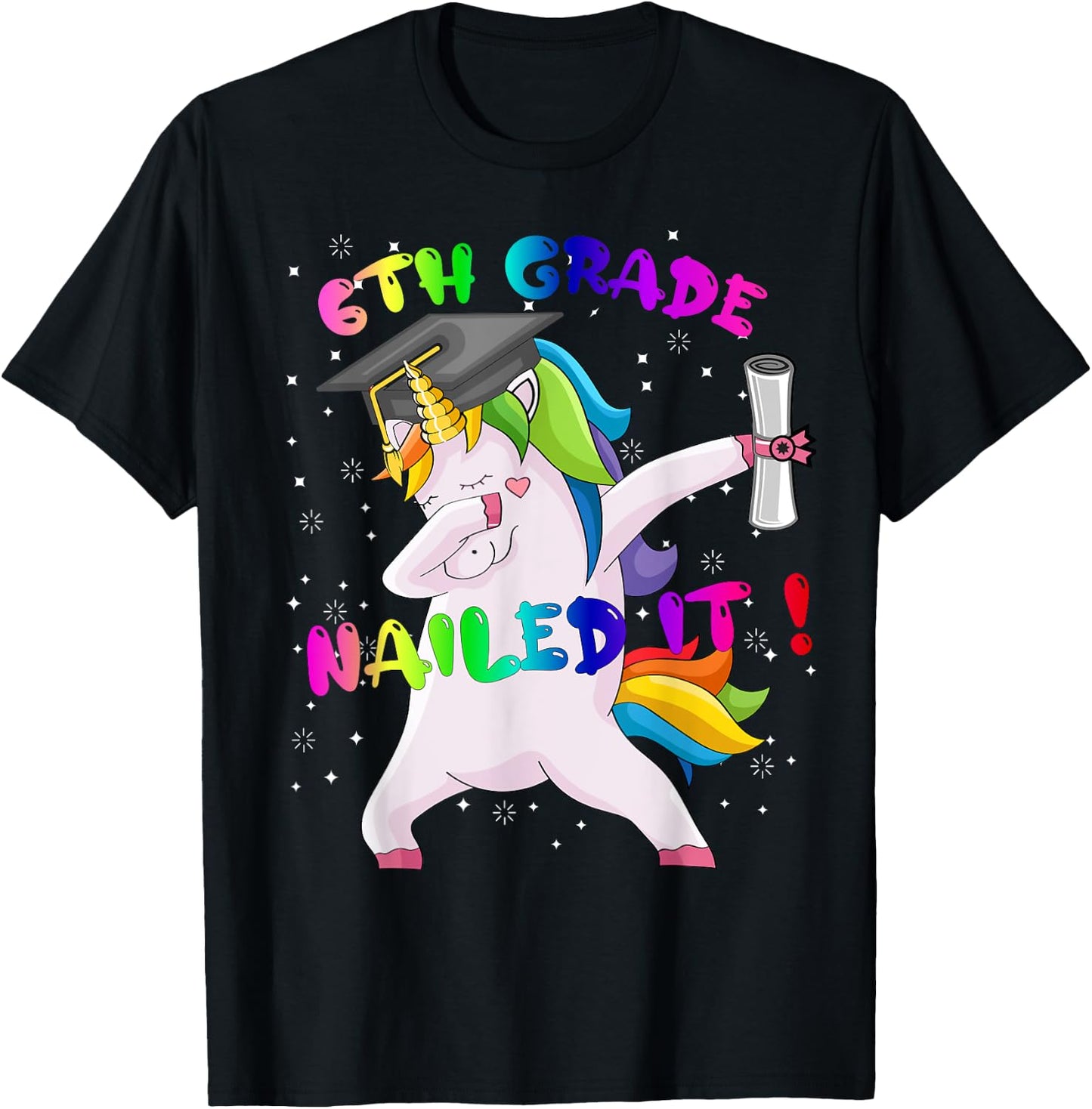 Dab Unicorn Sixth 6th Grade Graduation Cap Nailed It Gift T-Shirt - T-Shirt | Black