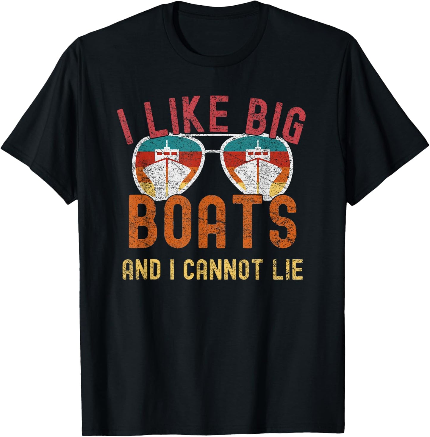 I Like Big Boats And I Cannot Lie Yacht Boating Funny Cruise T-Shirt - T-Shirt | Black