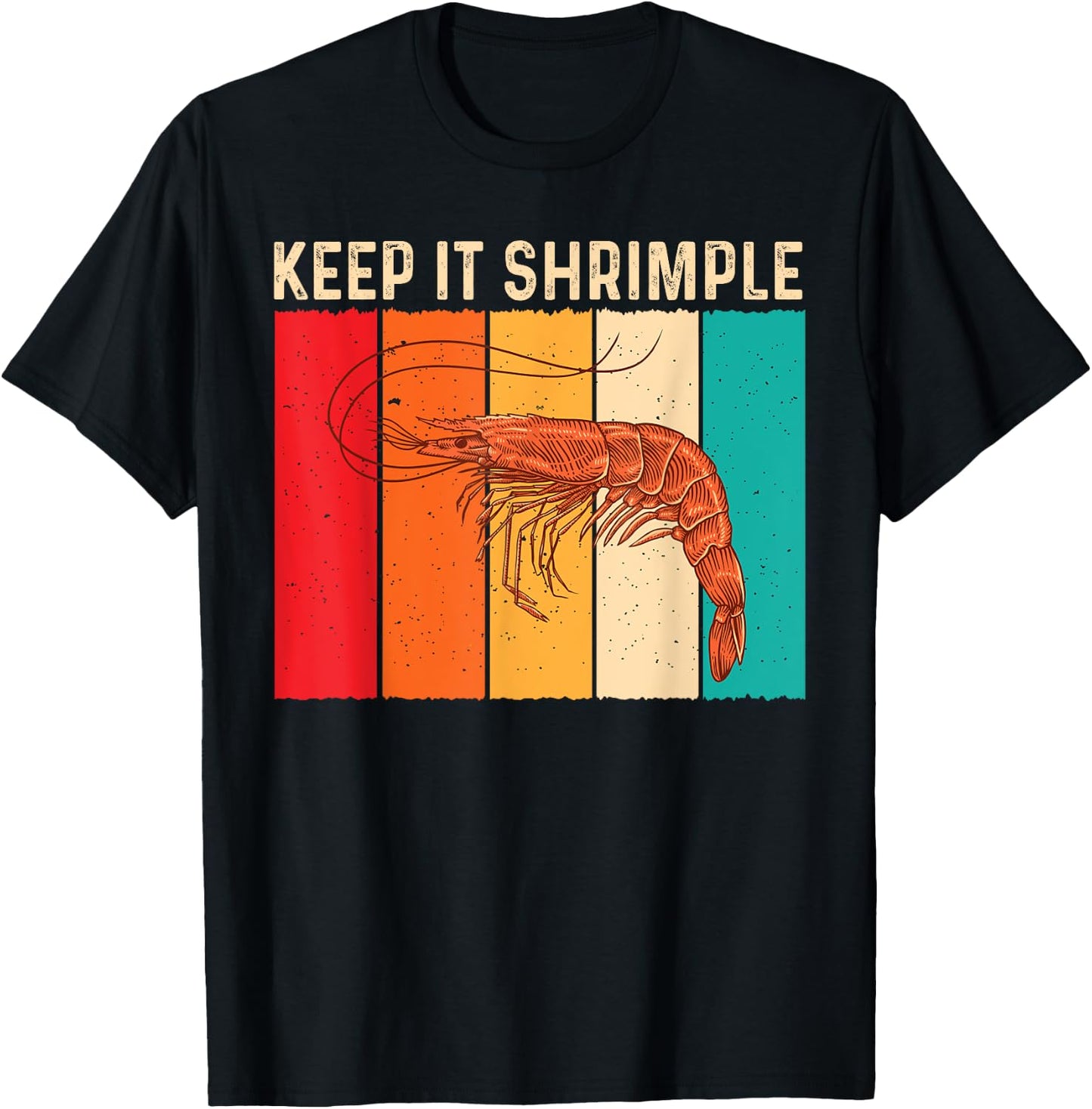 Keep It Shrimple Funny Shrimp Seafood Shellfish Prawn Lover T-Shirt - T-Shirt | Black