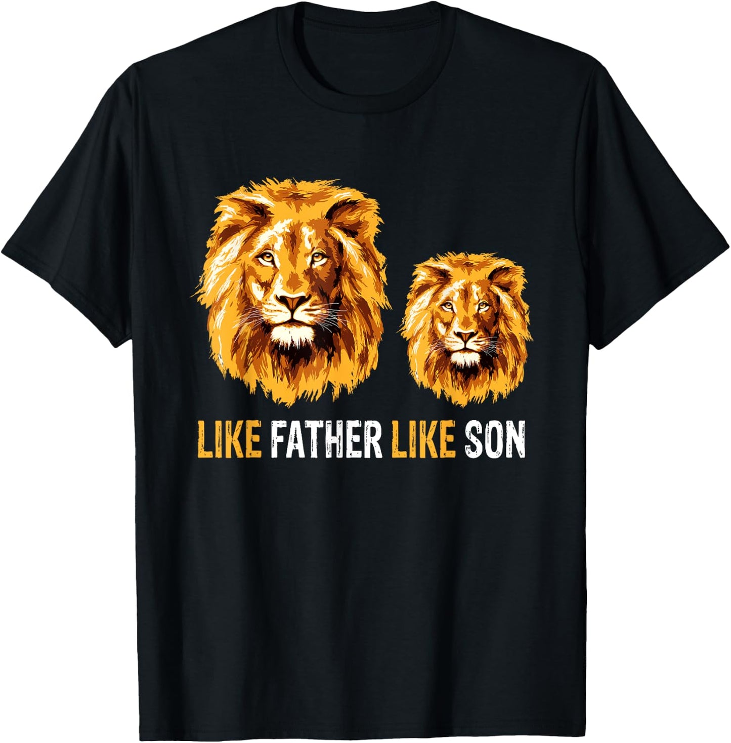 Lion Dad Like Father Like Son Lions Lovers Fathers Day T-Shirt - T-Shirt | Black