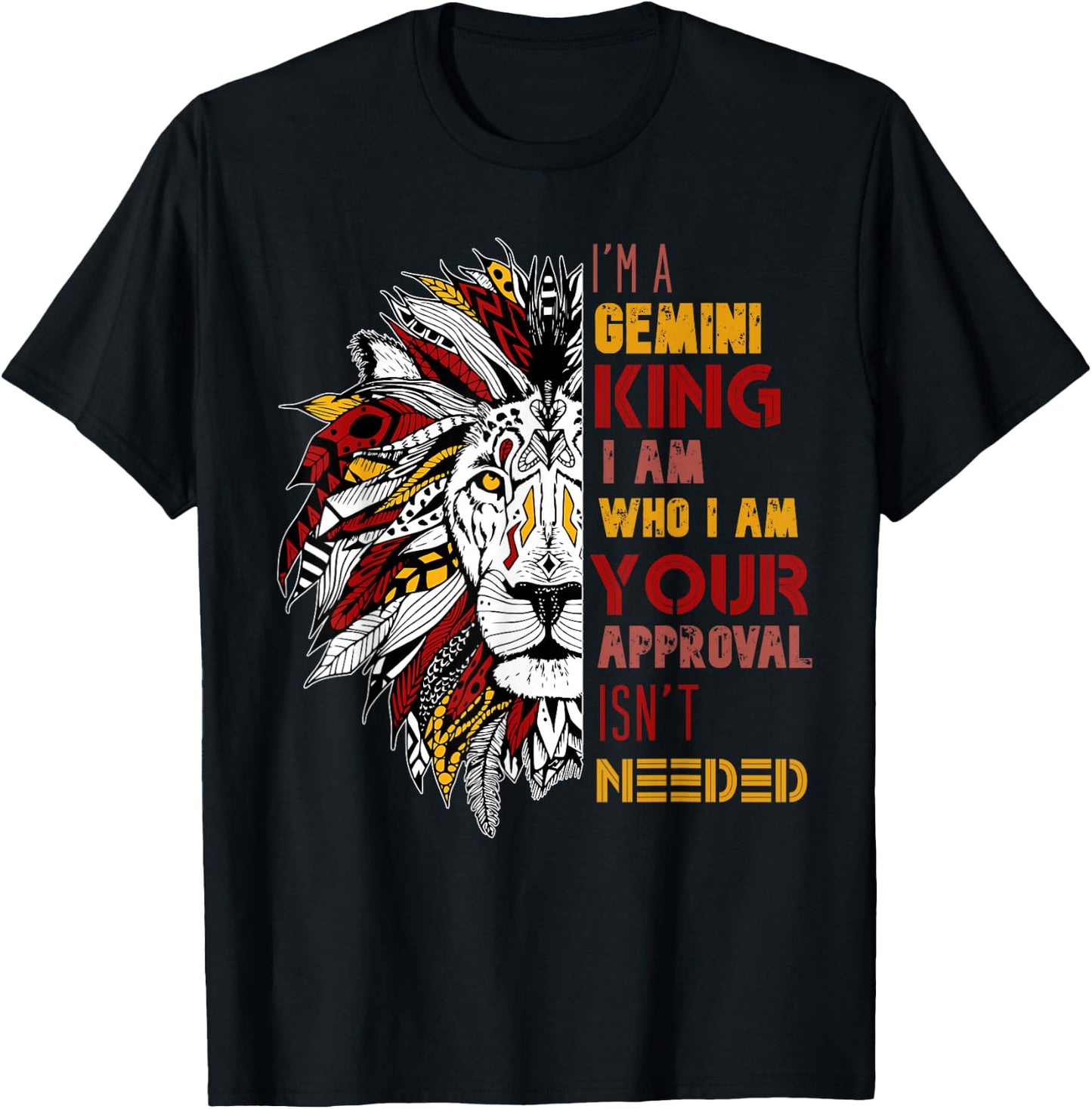 I'm A Gemini King Your Approval Isn't Needed Zodiac T-Shirt - T-Shirt | Black