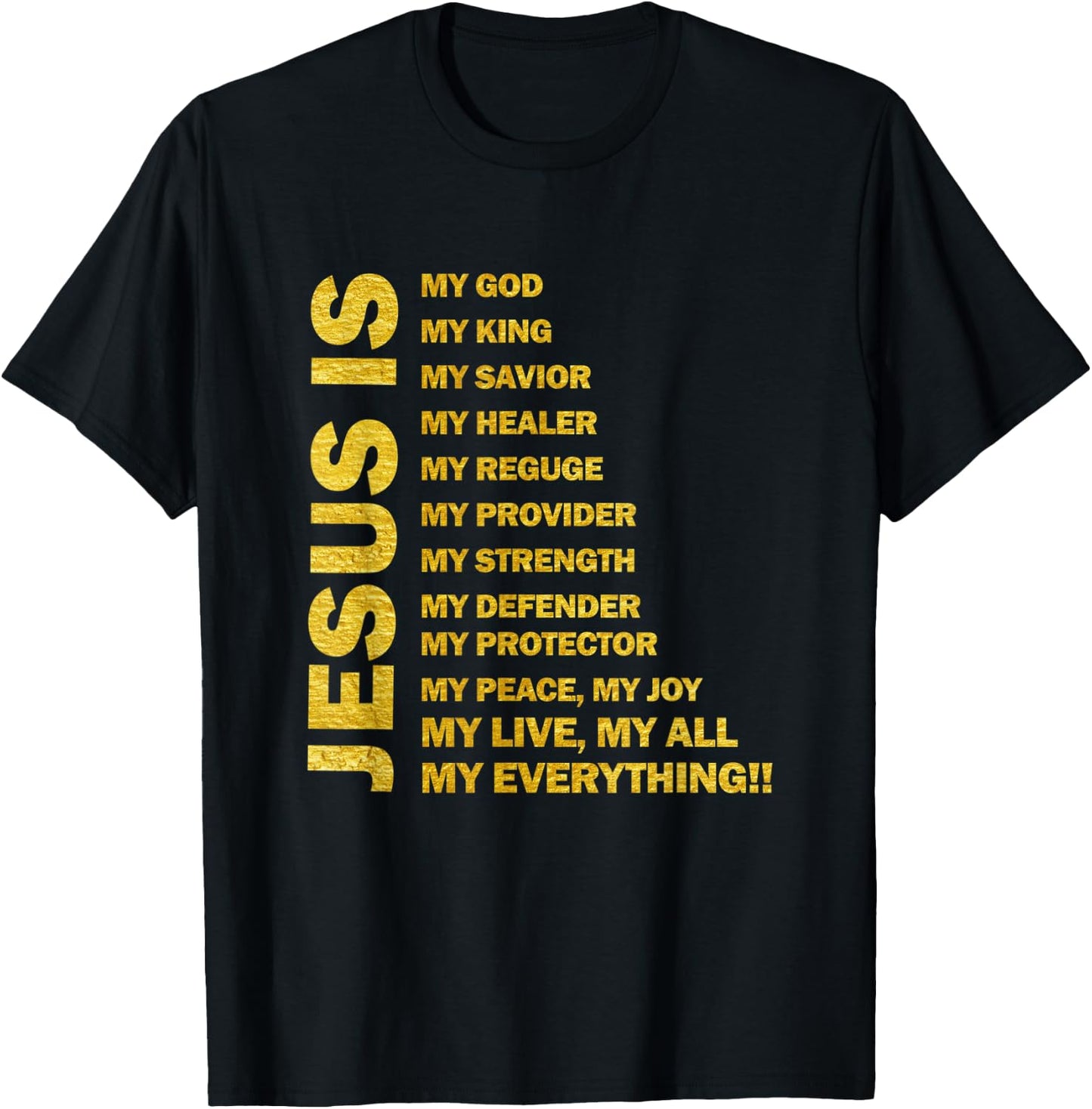 Jesus Is My All My Everything My God Lord Savior Men & Women T-Shirt - T-Shirt | Black
