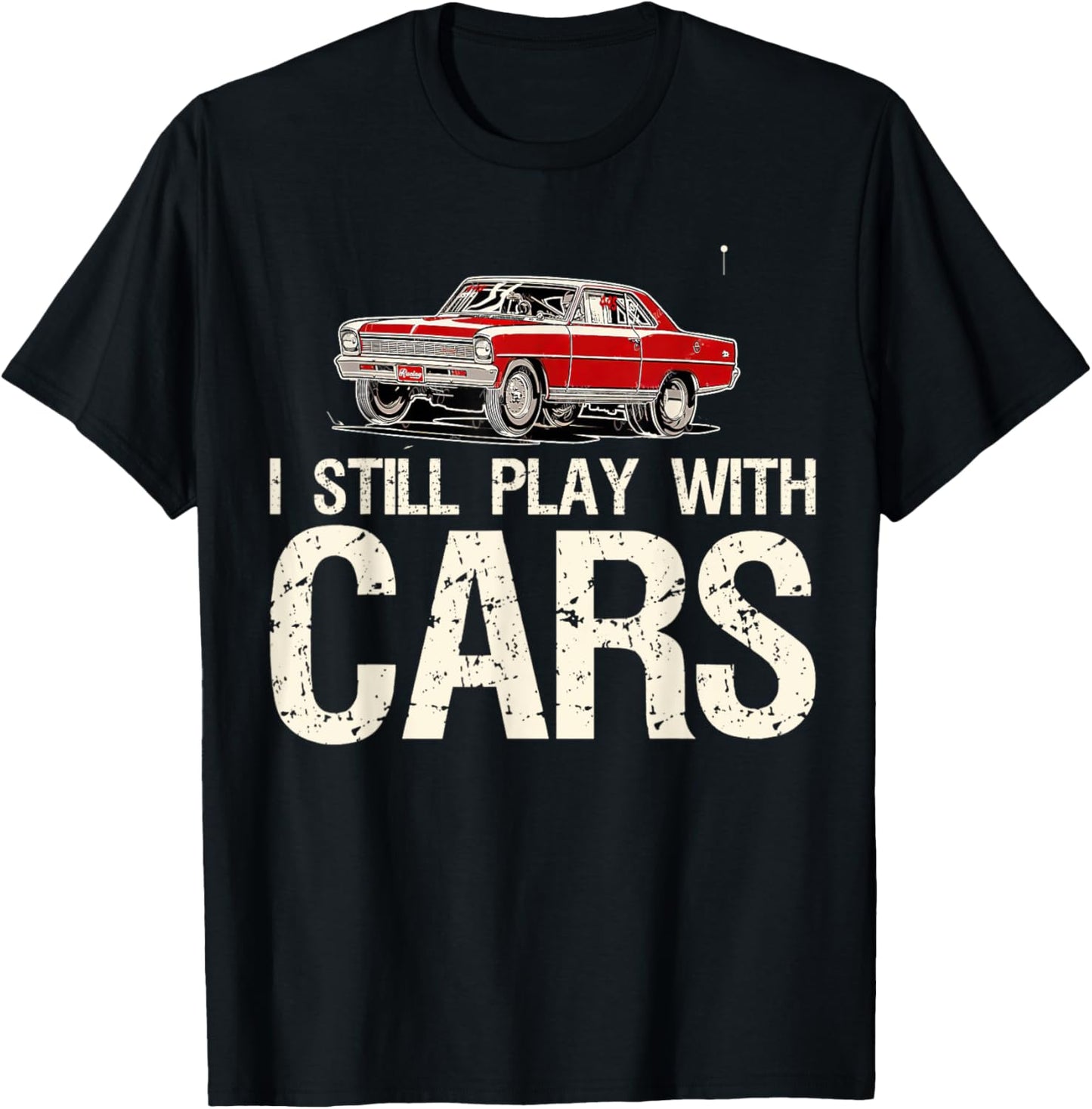 Still plays with cars nova 1966 1969 1972 T-Shirt - T-Shirt | Black
