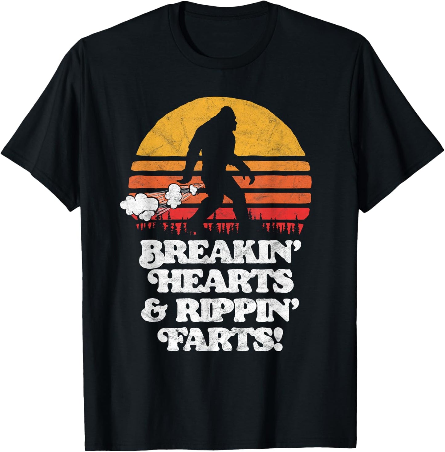 Sasquatch Breakin Hearts & Rippin Farts! Funny Bigfoot Sun T-Shirt - T-Shirt | Black