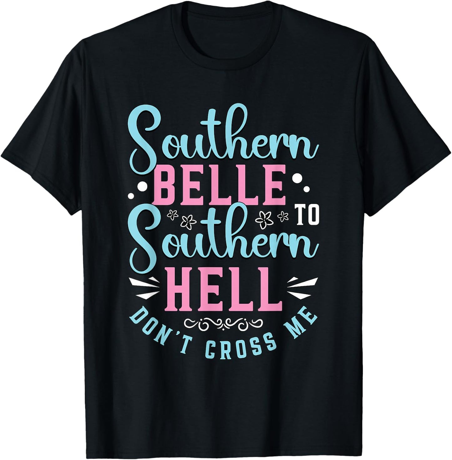 Southern Belle To Southern Sweet Tea Lover Southern Belle T-Shirt - T-Shirt | Black