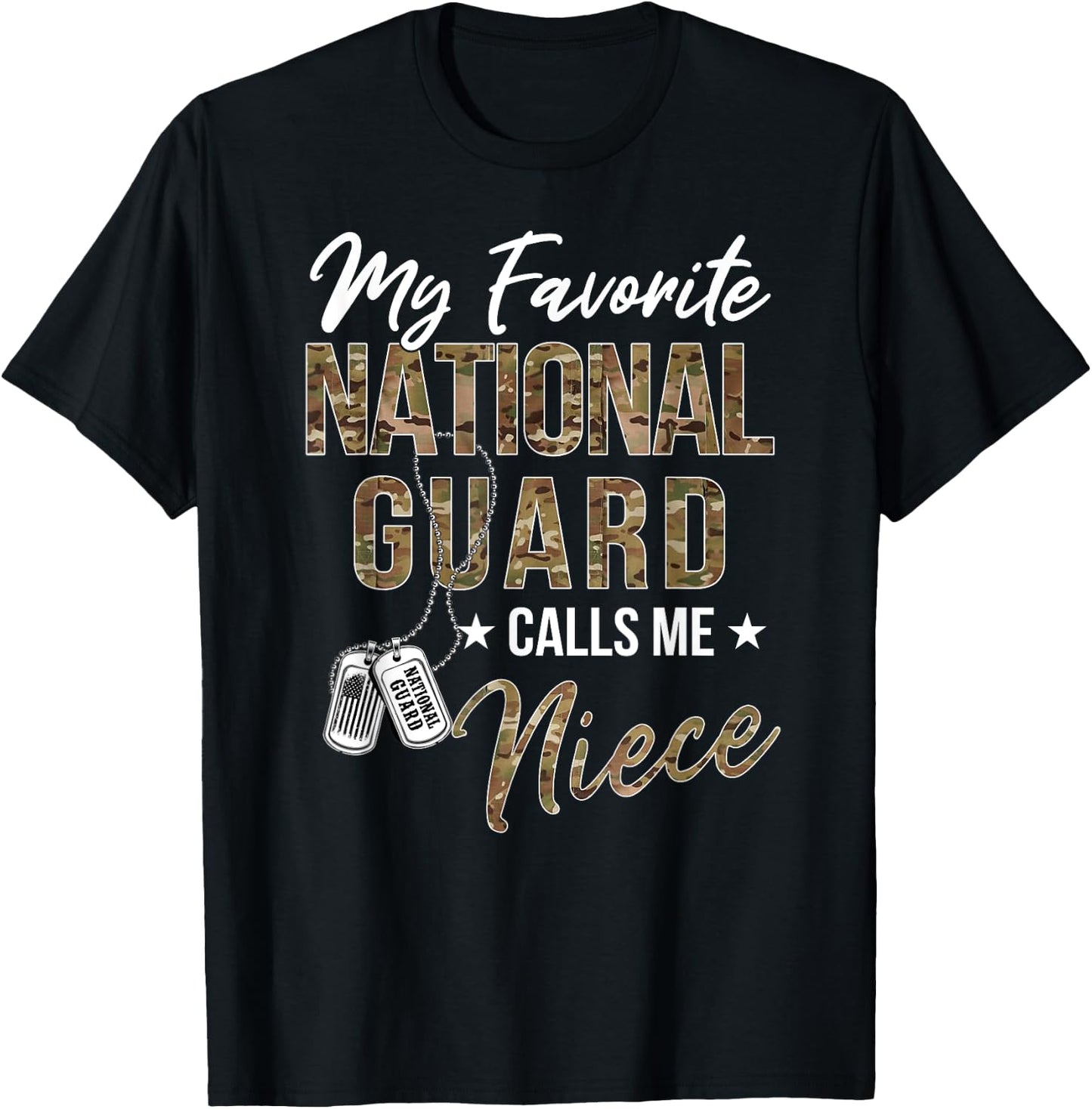 My Favorite National Guard Calls Me Niece Military Family T-Shirt - T-Shirt | Black