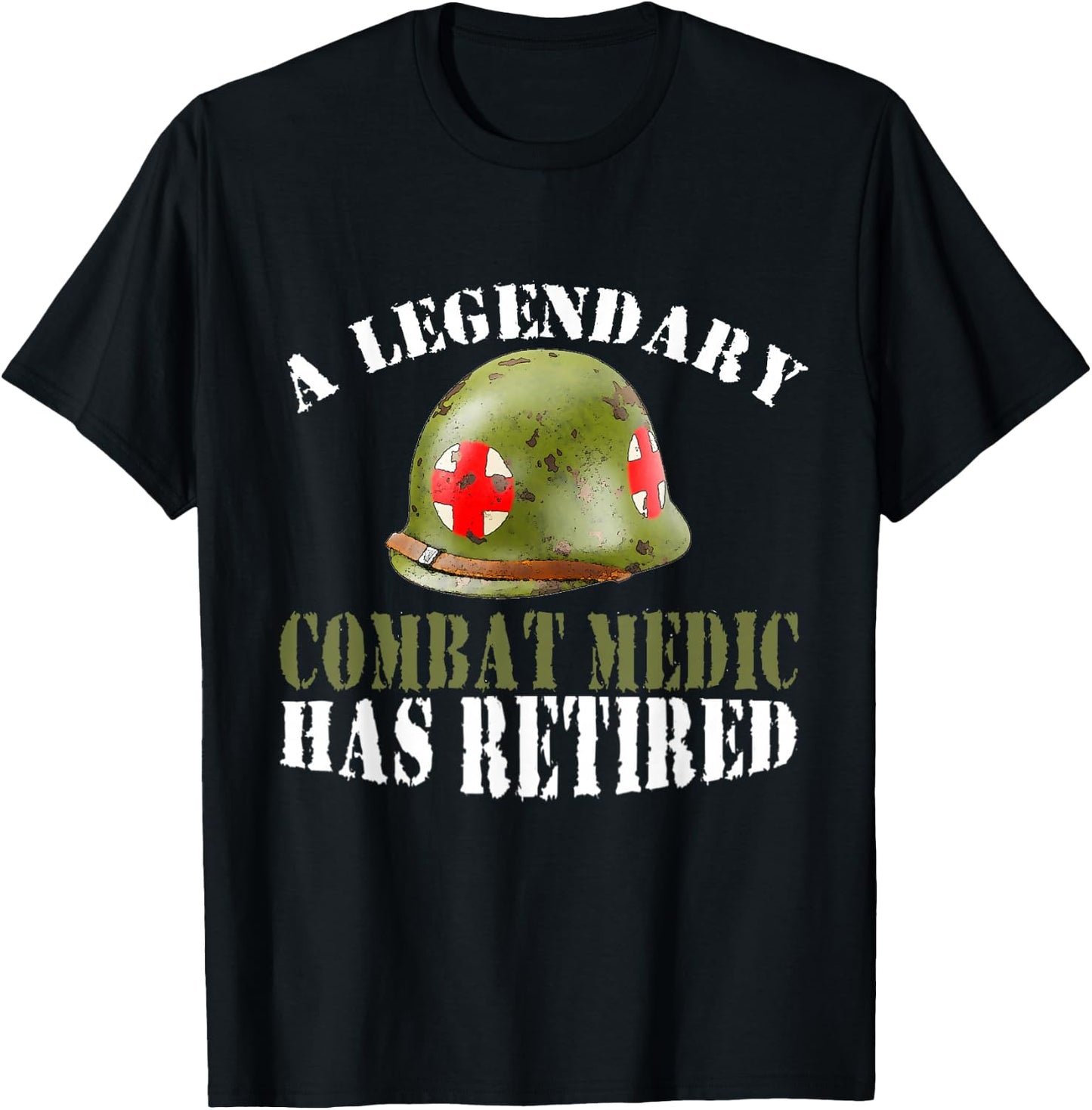 A Legendary Combat Medic Has Retired Proud Veteran T-Shirt - T-Shirt | Black