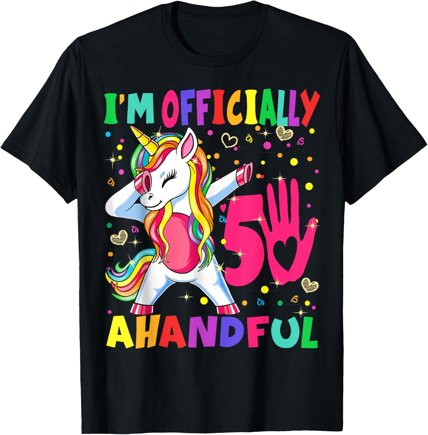 I'm Officially a Handful Birthday 5th Unicorn for girls boys T-Shirt - T-Shirt | Black