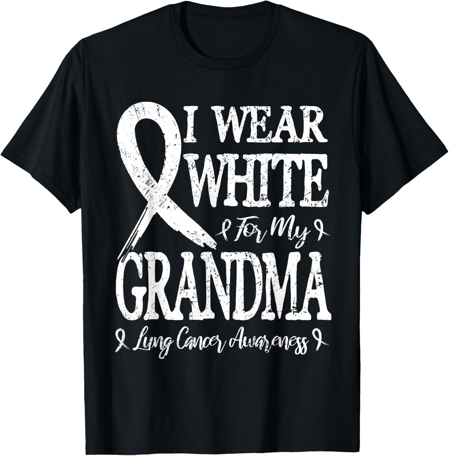 I Wear White For My Grandma Lung Cancer T-Shirt - T-Shirt | Black