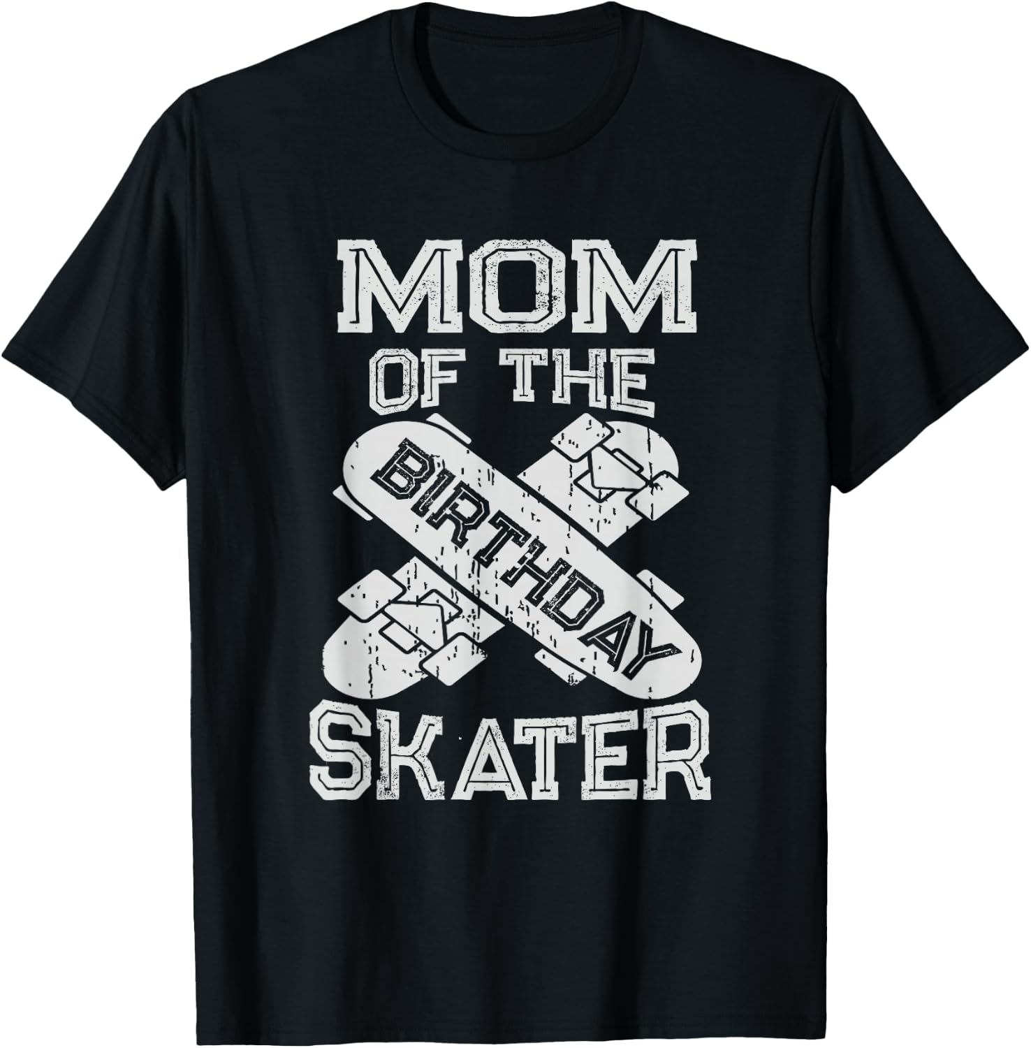 Mom The Birthday Skater Boy And Girl B-day Party T-Shirt - T-Shirt | Black