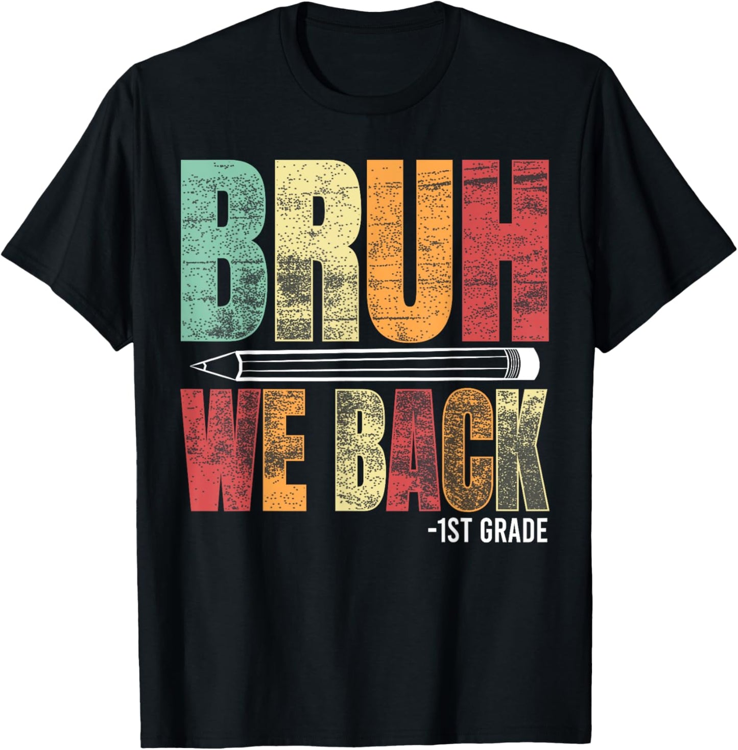 Vintage Bruh We Back 1st Grade Kids Teachers Back To School T-Shirt - T-Shirt | Black