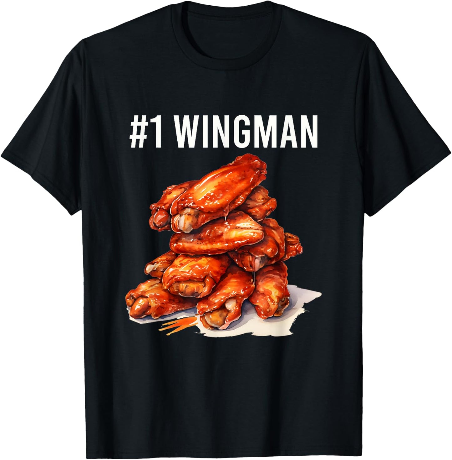Funny Number 1 Wingman Foodie Fried Chicken Wings Food Lover T-Shirt - T-Shirt | Black