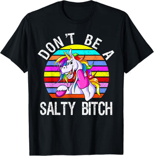Don't Be A Salty Bitch cute unicorn retro T-Shirt - T-Shirt | Black