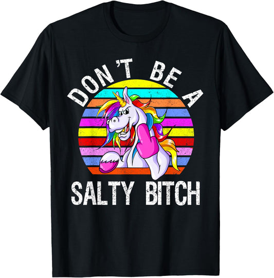 Don't Be A Salty Bitch cute unicorn retro T-Shirt - T-Shirt | Black