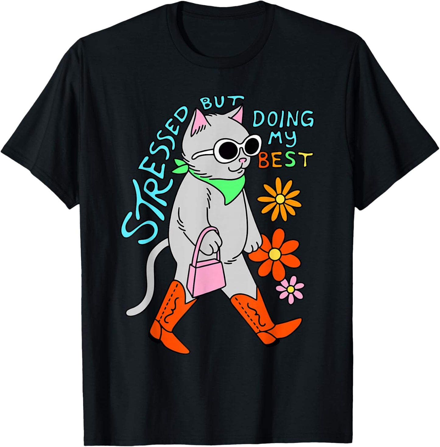 Stressed But Doing My Best Apparel T-Shirt - T-Shirt | Black