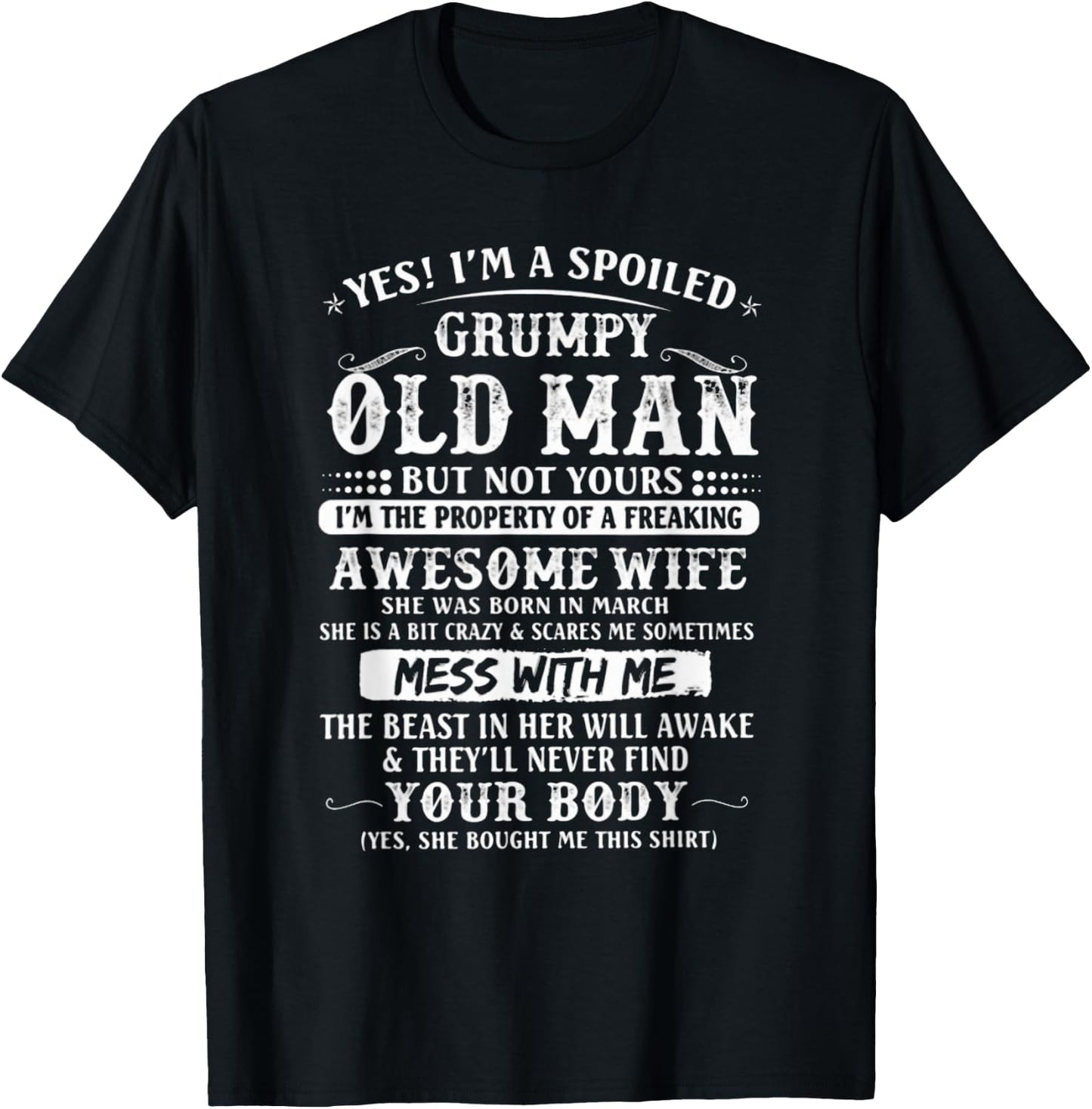 I'm A Spoiled Grumpy Old Man - Awesome Wife Born In March T-Shirt - T-Shirt | Black