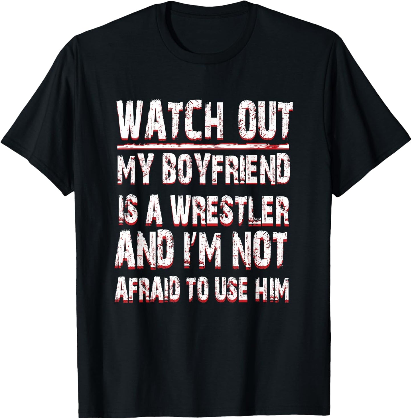 My Boyfriend is a Wrestler . Wrestling Gear Wear Gift T-Shirt - T-Shirt | Black