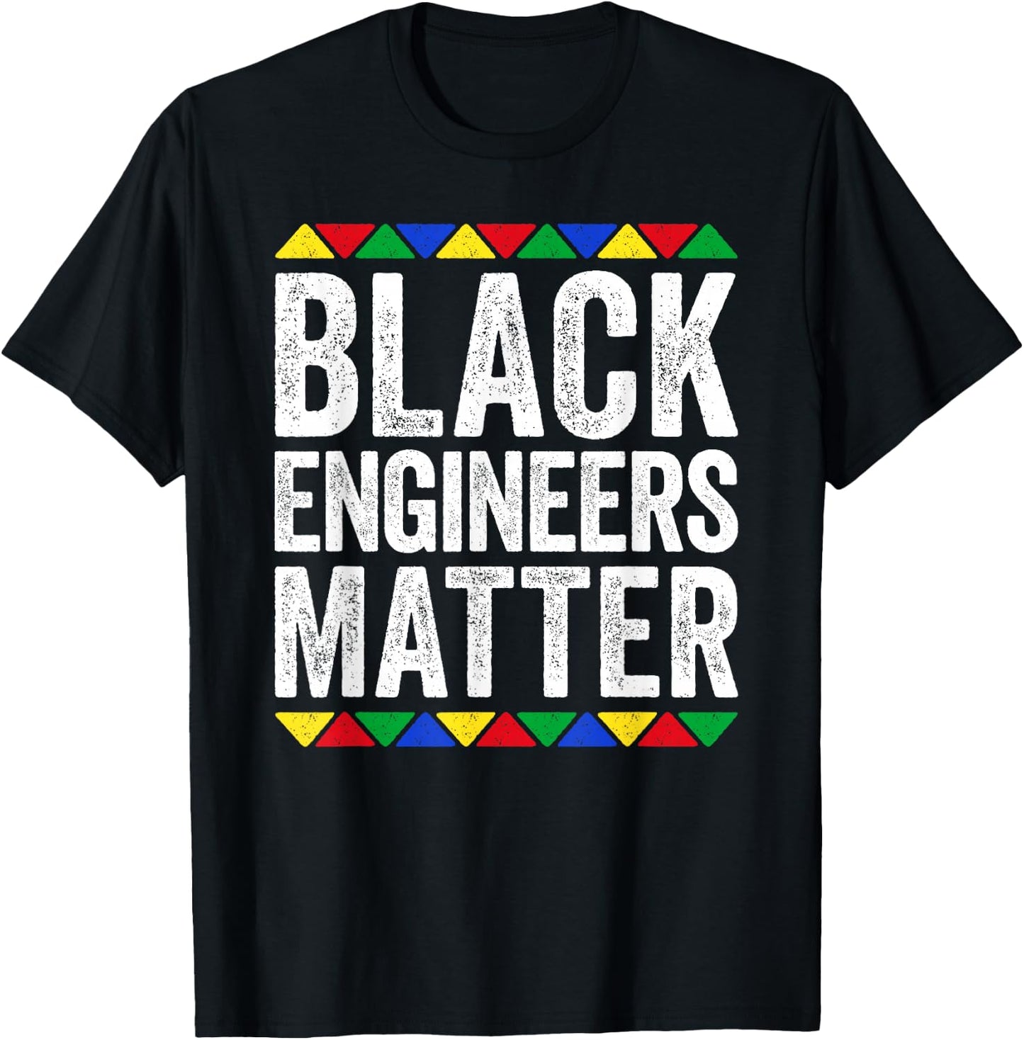 Black Engineers Matter Shirt Black History Month T-Shirt - T-Shirt | Black