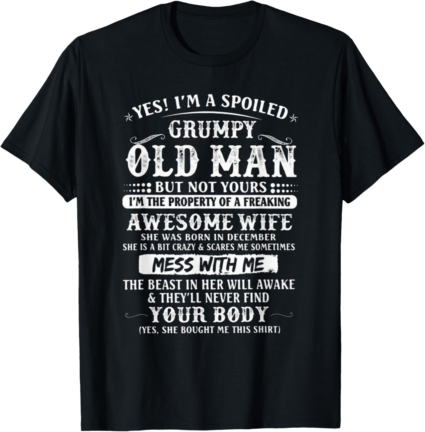 I'm A Spoiled Grumpy Old Man - Awesome Wife Born In December T-Shirt - T-Shirt | Black