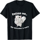 Excuse me Your Bird feeder is empty Cute Squirrel Funny T-Shirt - T-Shirt | Black