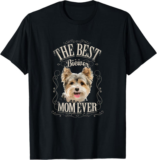 Best Biewer Mom Ever Funny Biewer Terrier Dog Gifts Vintage T-Shirt - T-Shirt | Black