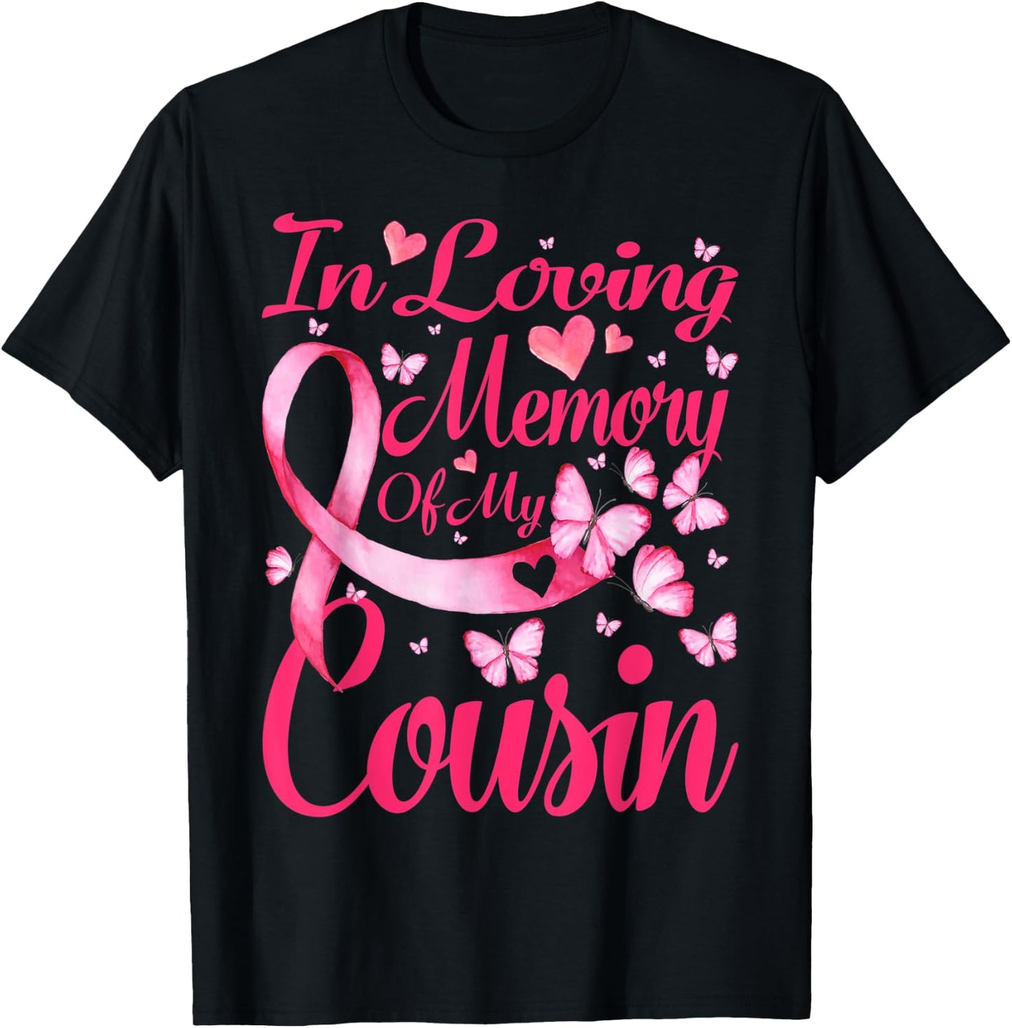 In Loving Memory Of My Cousin Breast Cancer Awareness T-Shirt - T-Shirt | Black